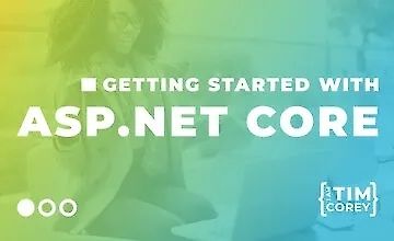 Getting Started with ASP.NET Core