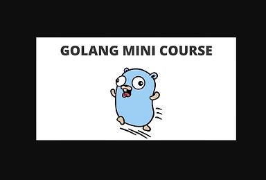 Golang mini course for beginners