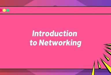 Introduction to Networking