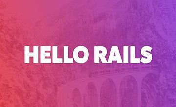 Learn and Understand Ruby on Rails | Hello Rails (MASTER COURSE)