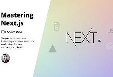 Mastering Next.js - 50+ Lesson Video Course on React and Next