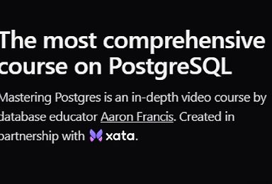 Mastering Postgres | The most comprehensive course on PostgreSQL