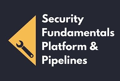 Platform & Pipeline Security