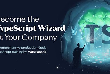 Professional TypeScript Training by Matt Pocock  | Total TypeScript