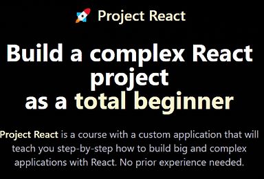 Project React. Build a complex React project as a total beginner