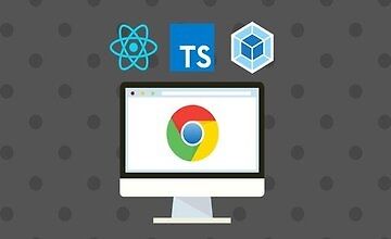 React & TypeScript Chrome Extension Development [2021]