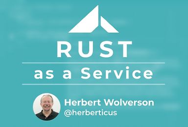 Rust as a Service