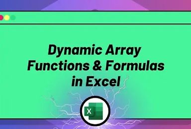 Supercharge Excel with Dynamic Array Functions & Formulas