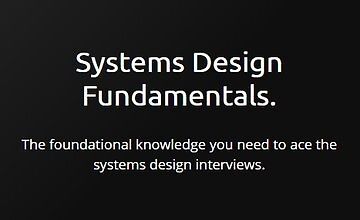 Systems Design Fundamentals