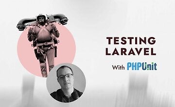 Testing Laravel with PHPUnit