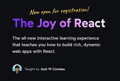 The Joy of React