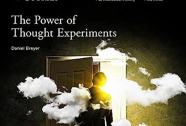 The Power of Thought Experiments