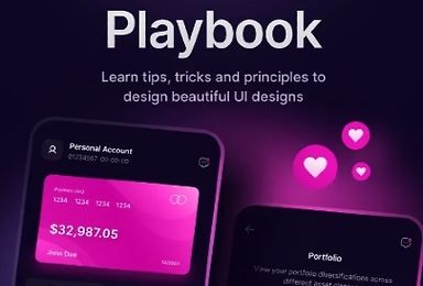 The UI/UX Playbook: Learn How To Design Beautiful UI Designs