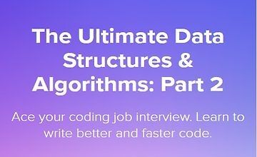 The Ultimate Data Structures & Algorithms: Part 2