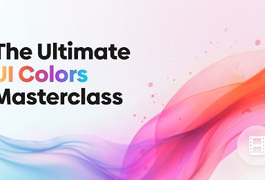 The Ultimate UI Colors Masterclass