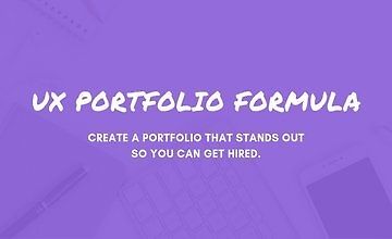 The UX Portfolio Formula - A UX portfolio course created by Sarah Doody