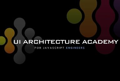 UI Architecture Academy