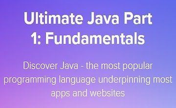 Ultimate Java Part 1: Fundamentals