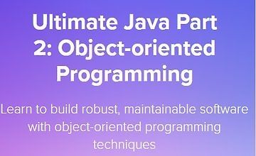 Ultimate Java Part 2: Object-oriented Programming