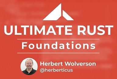 Ultimate Rust Foundations