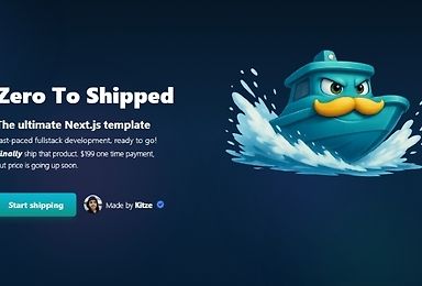 Zero To Shipped. The ultimate Next.js template